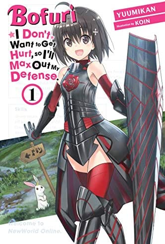 Light Novel Review – Bofuri: I Don’t Want to Get Hurt, so I’ll Max Out My Defense