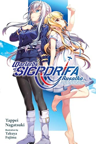 Light Novel Review – Warlords of Sigrdrifa Rusalka