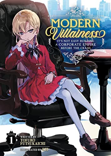 Light Novel Review – Modern Villainess: It’s Not Easy Building a Corporate Empire Before the Crash